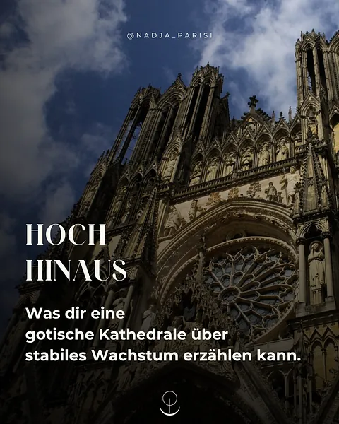 Hoch hinaus - was eine gotische Kathedrale über stabiles Wachstum erzählen kann