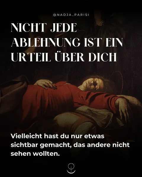 Nicht jede Ablehnung ist ein Urteil über dich